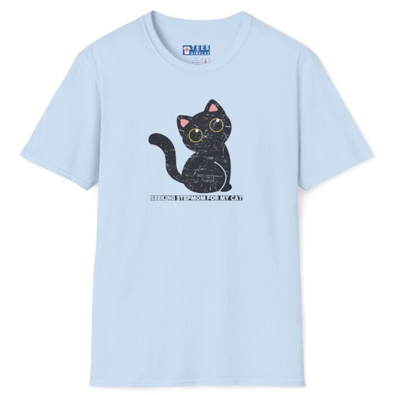Seeking Stepmom For My Cat Flirty Tee 😼🖤 Light Blue by Tees For Singles