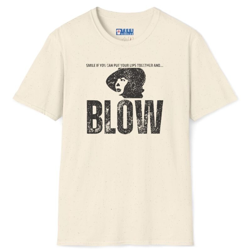 Looking for a Girl with a Dirty Sense of Humor and Classic Movie Vibes Tee 🎬😏 Put Your Lips Together and Blow Natural by Tees For Singles