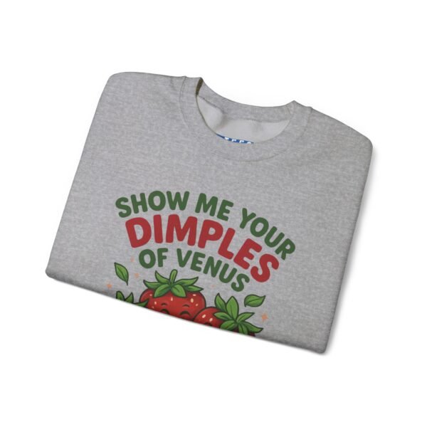 “Show Me Your Dimples of Venus” Cute Strawberry Graphic Soft Sweatshirt by Tees For Singles