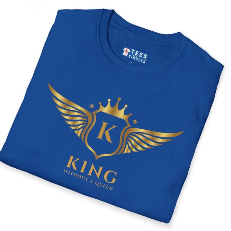 King Without A Queen (Find Your Queen) T-Shirt 👑 Tee by Tees For Singles