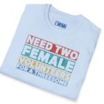 Need Two Female Volunteers For A Threesome (Vintage Color Strips) Funny T-Shirt 😉😂 by Tees For Singles