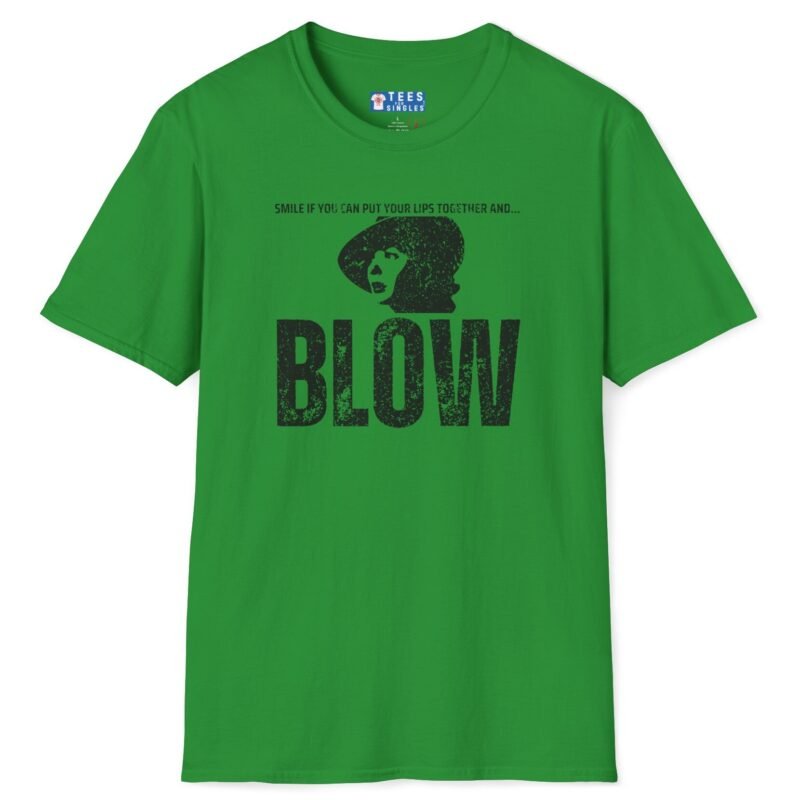 Looking for a Girl with a Dirty Sense of Humor and Classic Movie Vibes Tee 🎬😏 Put Your Lips Together and Blow Irish Green by Tees For Singles