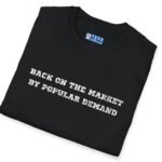 17616351209720127447_2048_custom.jpeg Back on the Market by Popular Demand Premium Tee ππ₯ Black by Tees For Singles