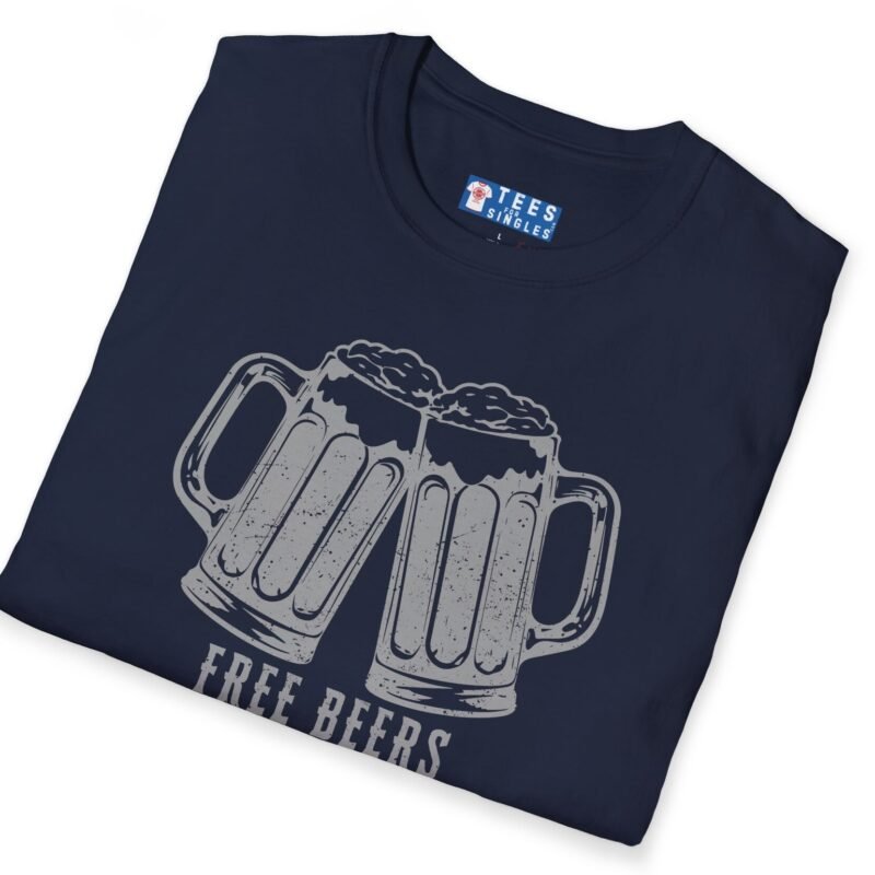 Free Beers If You’re Single My Place T-Shirt 🍻 Tee by Tees For Singles