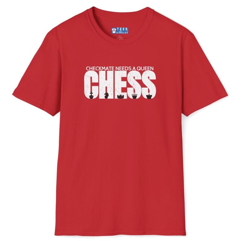 Checkmate Needs a Queen Tee ♟️👑 – For Single Chess Lovers T-Shirt Red by Tees For Singles