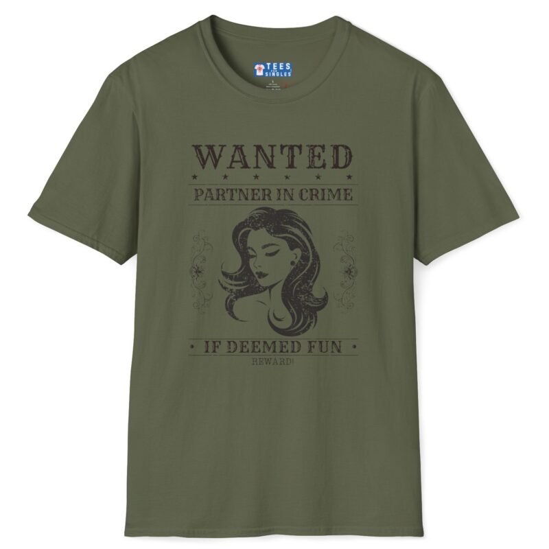 Wanted: Partner-in-Crime (If Deemed Fun) Vintage Poster Tee 🖤 Military Green by Tees For Singles