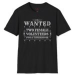 Wanted Two Females For A Threesome T-Shirt (Text Only) 😂 – Funny Distressed Design T-Shirt by Tees For Singles