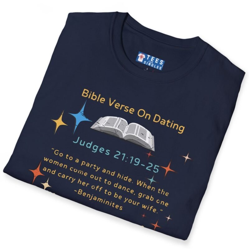 Bible Verse About Dating Tee ✨📖 Short: Wanna Come to a Party? Funny T-Shirt by Tees For Singles