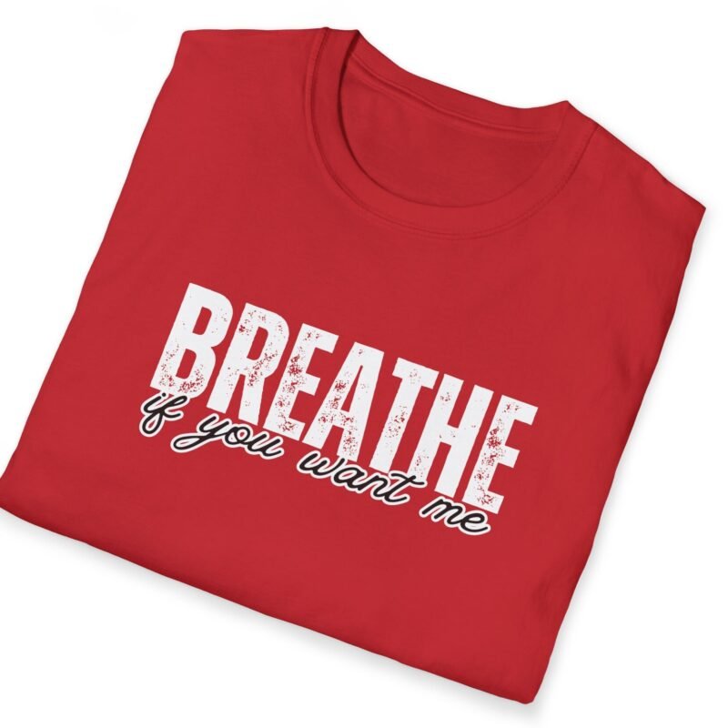 Breathe If You Want Me Tee 😏💨 by Tees For Singles