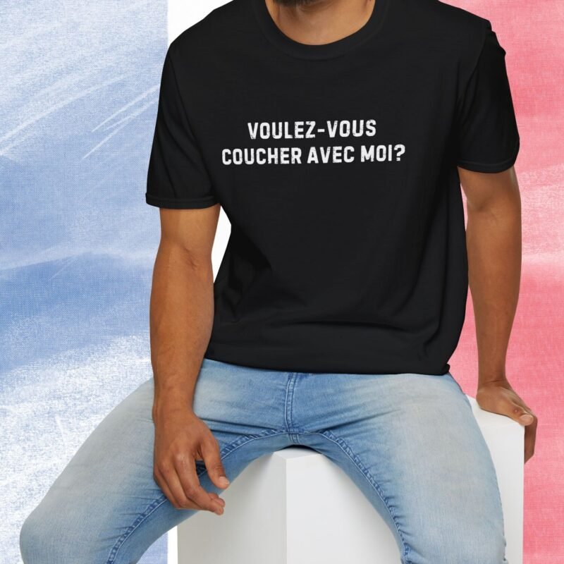 Voulez-Vous Coucher Avec Moi? Text Only Flirty Tee 🇫🇷❤️ Asking in French May Just Work! by Tees For Singles