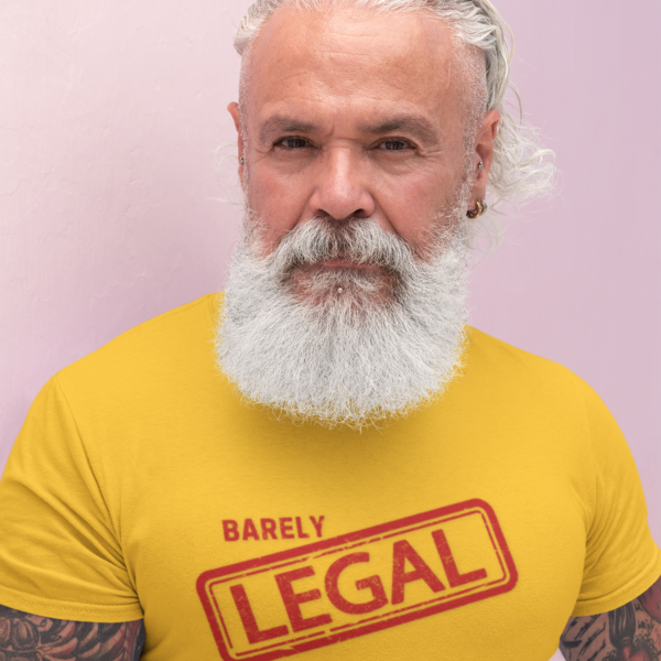 Barely Legal Premium Tee For The Gray Haired, Foreign or Ethnic😉🔥 Double Meaning Funny Tee by Tees For Singles