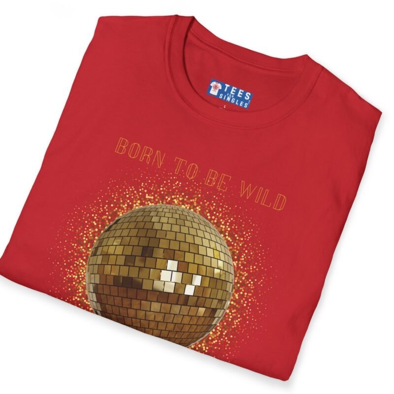 Born To Be Wild In Bed Disco Ball T-Shirt 🕺 Funny Flirty Tee by Tees For Singles