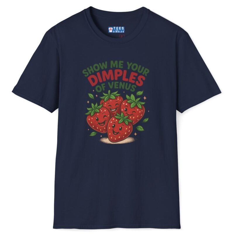 Show Me Your Dimples of Venus Strawberry Tee (Look it up) Navy by Tees For Singles