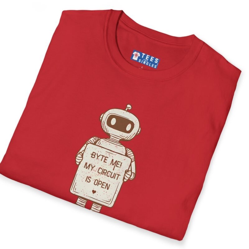 Byte Me! My Circuit Is Open Tee 🤖💚 by Tees For Singles