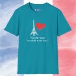 Voulez-Vous Coucher Avec Moi? Tee 🇫🇷❤️ Flirty Eifel Tower T-shirt Tropical Blue by Tees For Singles