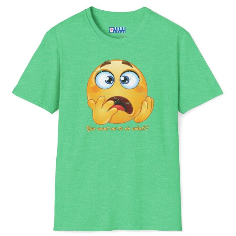 You Want Me To Do What?! Funny Emoji Tee 😱🤔- Icebreaker Heather Irish Green by Tees For Singles