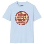 Good Vibes Girls Only 🍒 Retro Flirty Tee Light Blue by Tees For Singles