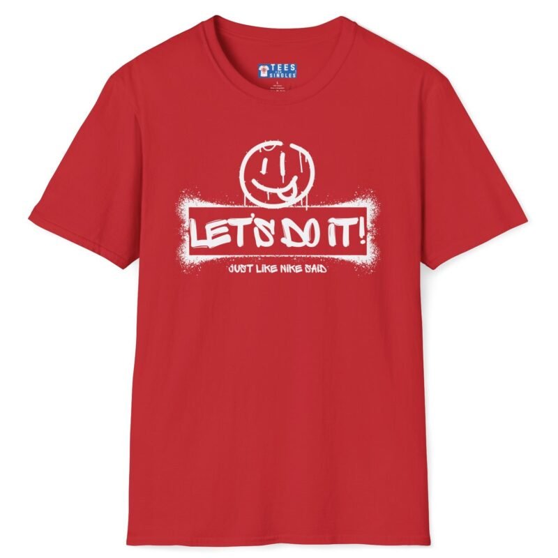 Let’s Do It! just like Nike Said. 😉 Flirty & Funny T-Shirt 🚀 Red by Tees For Singles