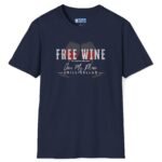 Free Wine If You Are Single – Chez My Place – Chill Cellar🍷T-shirt 😆 – Distressed Inviting Design T-shirt Navy by Tees For Singles