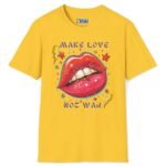 Make Love Not War Premium Tee 💋 Peace, Love & Good Sexy Vibes! Vintage Look ✨ Daisy by Tees For Singles