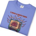 273389432936244415_2048_custom.jpeg I Have a Dirty Mind 🧠 – Think for Yourself - Turn off your TV. Think for yourself. Wear the message. - Garment-Dyed T-shirt by Tees For Singles - Reaction Fashion