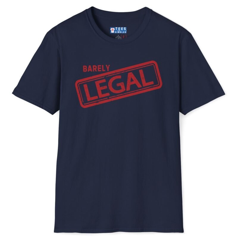 Barely Legal Premium Tee For The Gray Haired, Foreign or Ethnic😉🔥 Double Meaning Funny Tee Navy by Tees For Singles