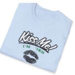 Kiss Me I’m ‘Ish 💋 Playful Flirty Tee – Get Kisses Irish Or Not by Tees For Singles