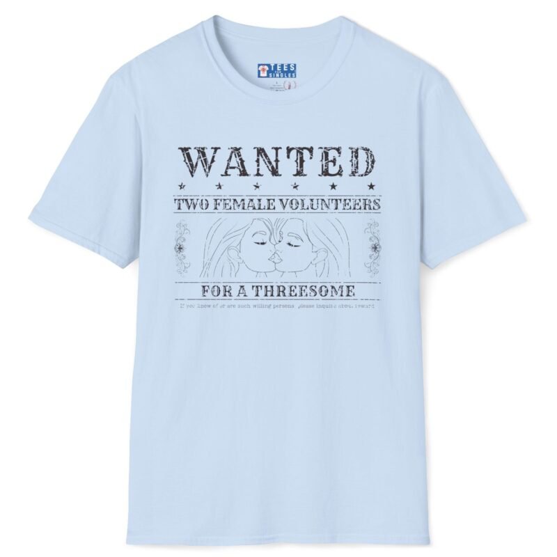 Wanted Two Females For A Threesome Premium T-Shirt Girls Graphics 😂 – Funny Vintage Distressed Design Light Blue by Tees For Singles