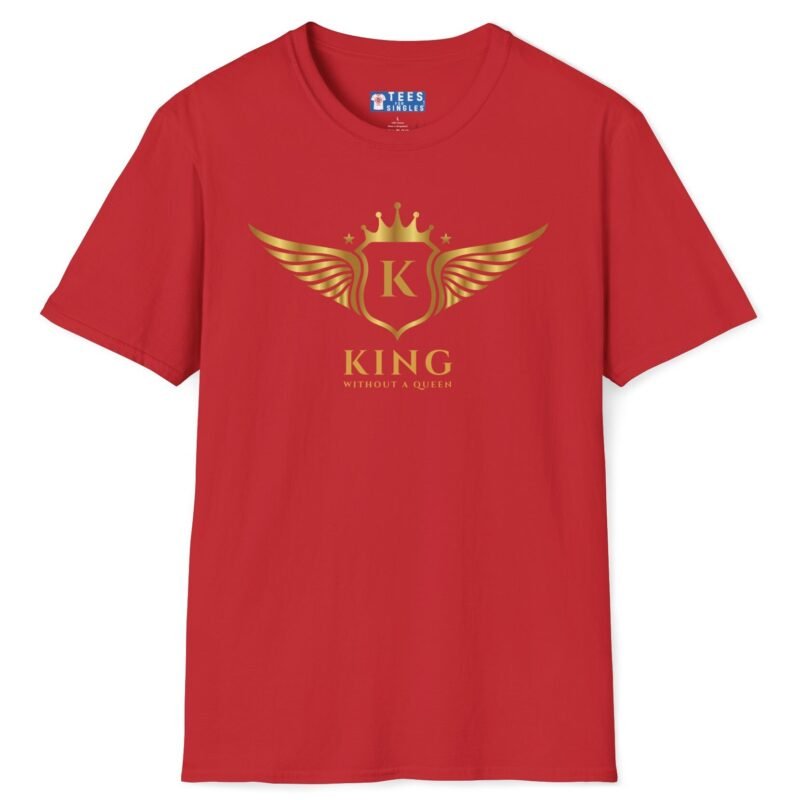 King Without A Queen (Find Your Queen) T-Shirt 👑 Tee Red by Tees For Singles
