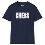 Checkmate Needs a Queen Tee ♟️👑 – For Single Chess Lovers T-Shirt Navy by Tees For Singles