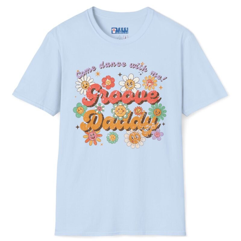 Groove Daddy – Come Dance With Me! Retro Flirty Tee 🌼🕺 Light Blue by Tees For Singles