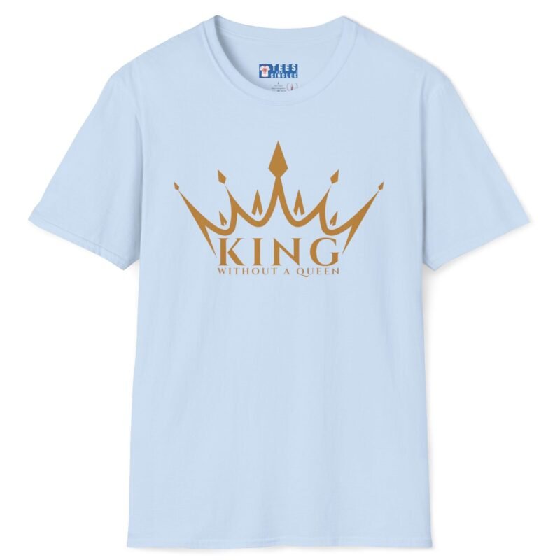King Without a Queen Tee – Bold Single-Status Crown T-shirt Light Blue by Tees For Singles