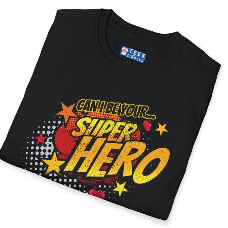 Can I Be Your Superhero Tee 💥❤️🦸‍♂️ – Romantic T-shirt by Tees For Singles