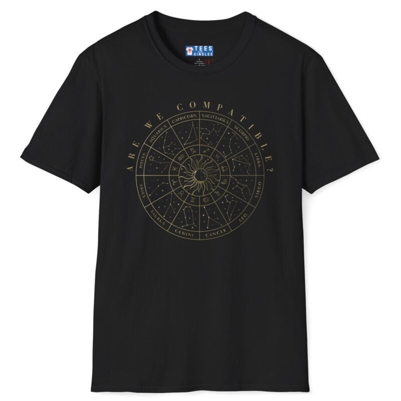 Are We Compatible? Astrology Tee – Zodiac Sign Flirty Conversation Starter 🌙✨ Black by Tees For Singles