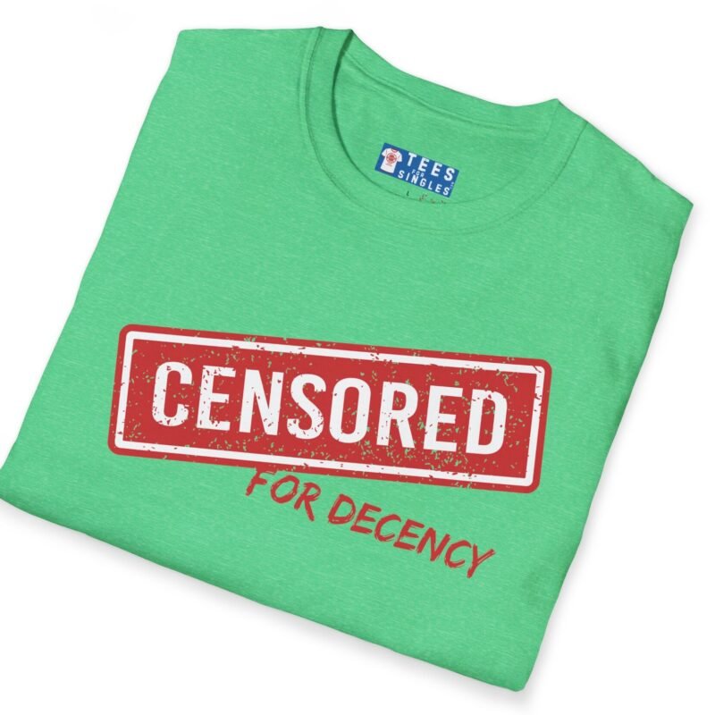 Censored For Decency Tee 🔞🤐 by Tees For Singles