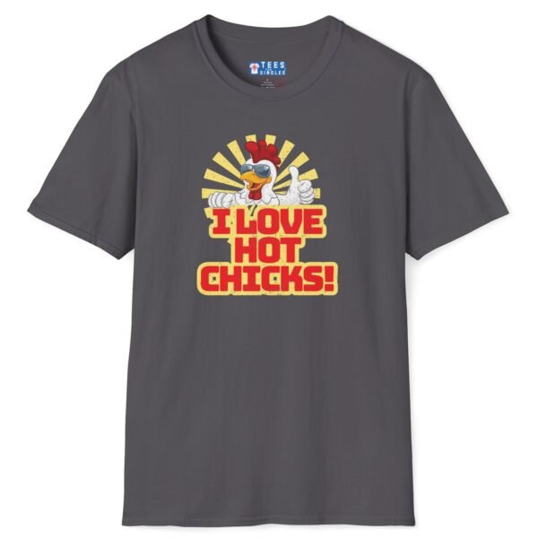 I Love Hot Chicks! T-Shirt 😂 Funny Rooster Flirty Tee Charcoal by Tees For Singles