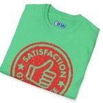 Satisfaction Guaranteed Or Your Money Back Tee 👍 Or Your Money Back! 😉 by Tees For Singles