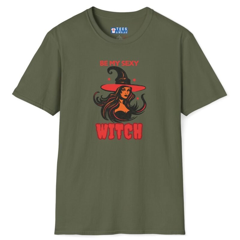 Be My Sexy Witch Premium Shirt – Flirty Goth Or Halloween Graphic Tee🔥🖤 Military Green by Tees For Singles