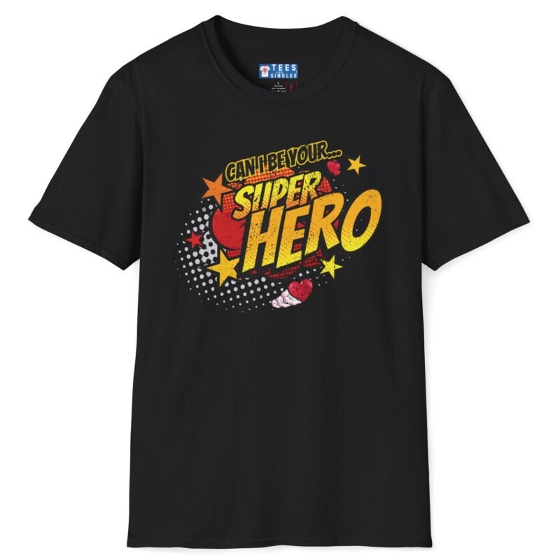 Can I Be Your Superhero Tee 💥❤️🦸‍♂️ – Romantic T-shirt Black by Tees For Singles