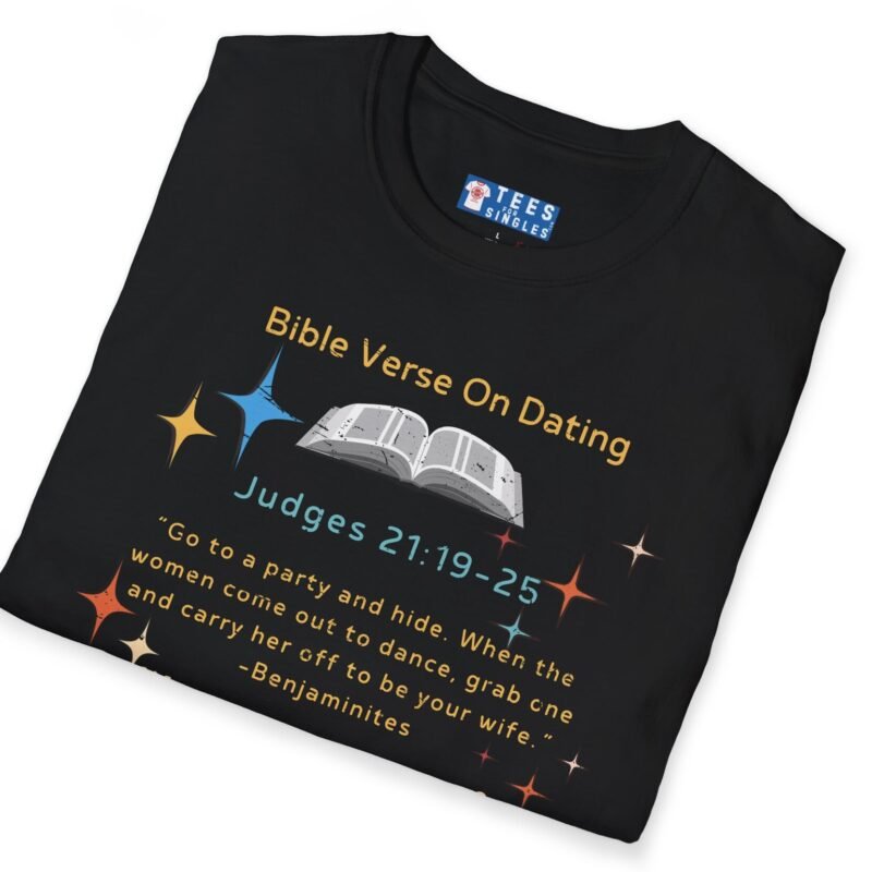 Bible Verse About Dating Tee ✨📖 Short: Wanna Come to a Party? Funny T-Shirt by Tees For Singles
