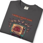4185309849126604801_2048_custom.jpeg I Have a Dirty Mind 🧠 – Think for Yourself - Turn off your TV. Think for yourself. Wear the message. - Garment-Dyed T-shirt by Tees For Singles - Reaction Fashion