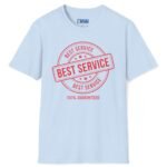 Best Service 100% Guaranteed Tee 😉 Your Partner in Flirty Fun! 🌟 Light Blue by Tees For Singles