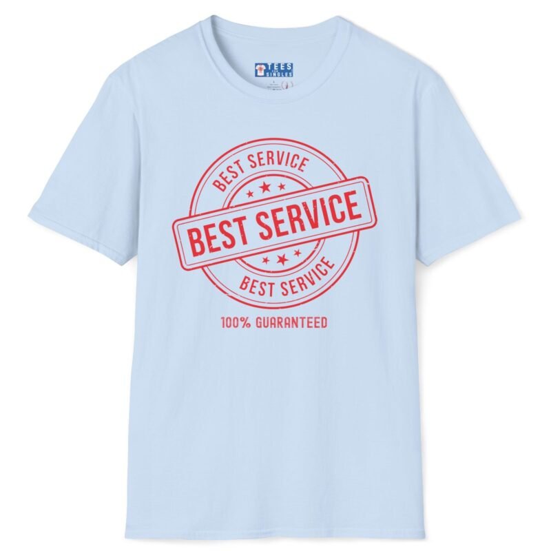 Best Service 100% Guaranteed Tee 😉 Your Partner in Flirty Fun! 🌟 Light Blue by Tees For Singles