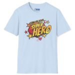 Can I Be Your Superhero Tee 💥❤️🦸‍♂️ – Romantic T-shirt Light Blue by Tees For Singles