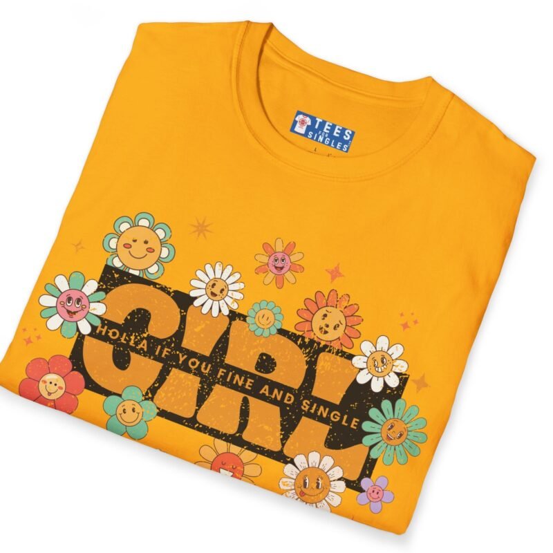 Girl 🌼 Holla If You Fine & Single Retro Flirty Tee by Tees For Singles
