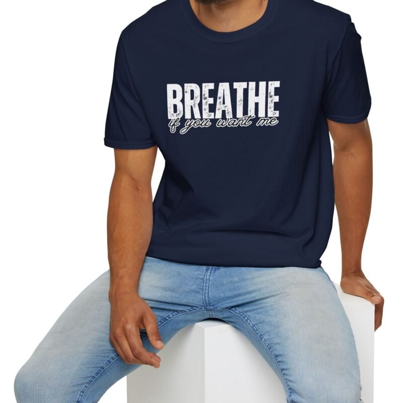 Breathe If You Want Me Tee 😏💨 by Tees For Singles