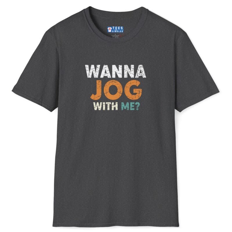 Wanna Jog With Me? Premium Tee 🏃‍♂️😉 Text Vintage Style Tee Invite To Jog Date Dark Heather by Tees For Singles