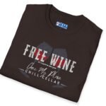 Free Wine If You Are Single – Chez My Place – Chill Cellar🍷T-shirt 😆 – Distressed Inviting Design T-shirt by Tees For Singles