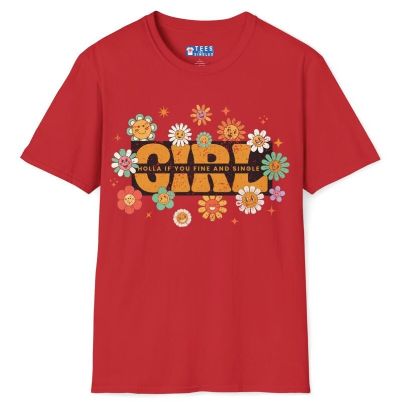 Girl 🌼 Holla If You Fine & Single Retro Flirty Tee Red by Tees For Singles