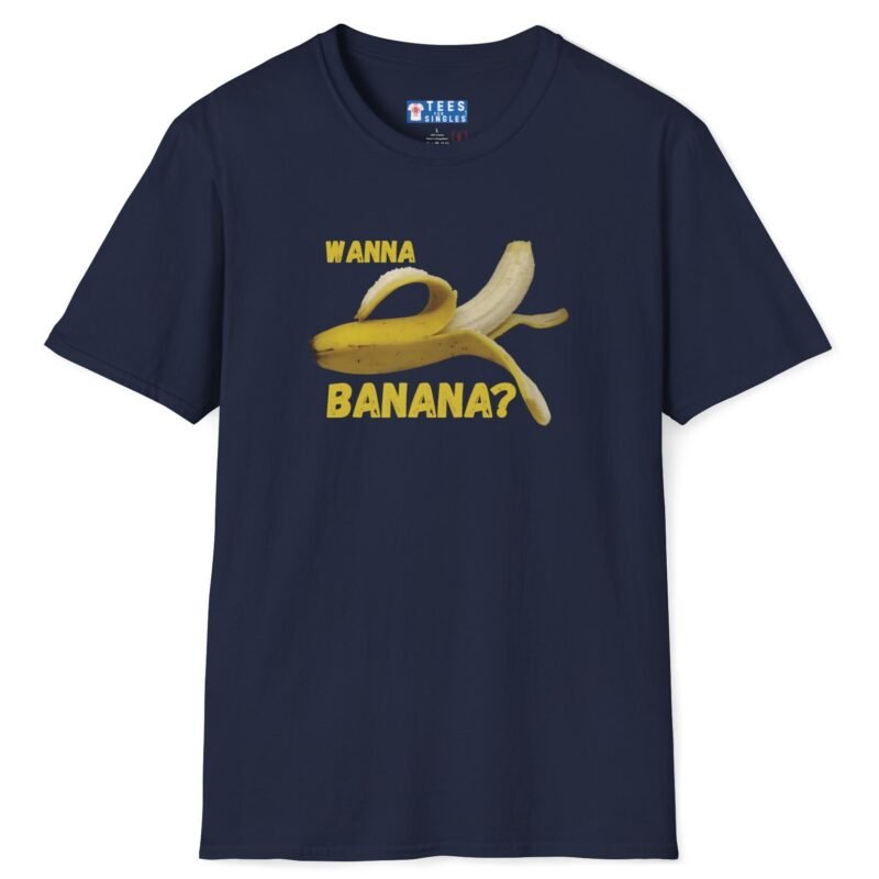 Wanna Banana? 🍌 Tee Navy by Tees For Singles